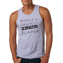 Load image into Gallery viewer, World&#39;s Okayest Volleyball Player Tank [Team Bulk Discounts Available]
